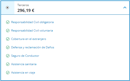 Póliza de Seguro “Terceros”:
 
 Precio: 296,19 €.
 Coberturas: Incluye responsabilidad civil, cobertura en el extranjero, defensa y reclamación de daños, seguro de conductor, asistencia sanitaria y en viaje.
 Selección: Opciones seleccionables con casillas de verificación.
