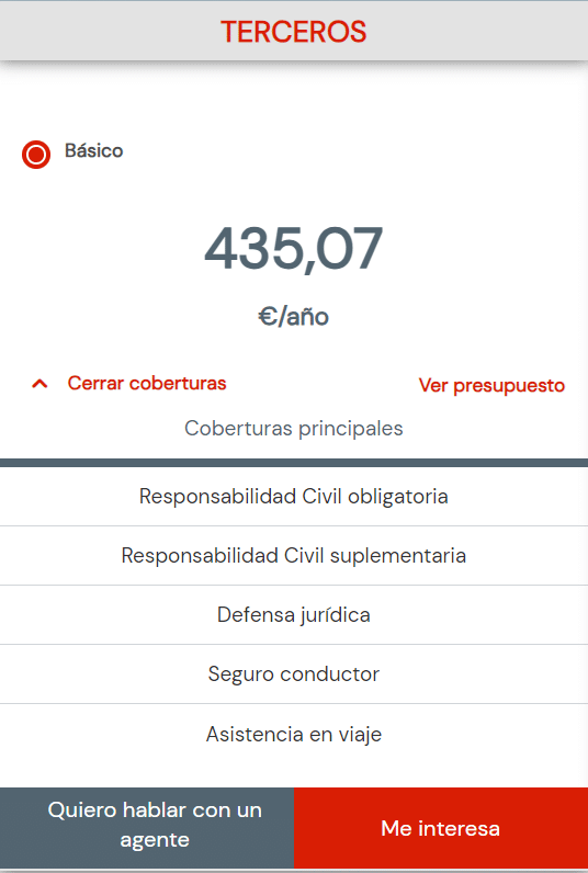 Interfaz de Seguros:
 
 “TERCEROS” en rojo.
 435,07 €/año en círculo rojo.
 Botones para cerrar coberturas y ver presupuesto.
 Servicios de responsabilidad civil, defensa jurídica, seguro conductor, asistencia en viajes.
 Opciones para contactar agente o expresar interés.