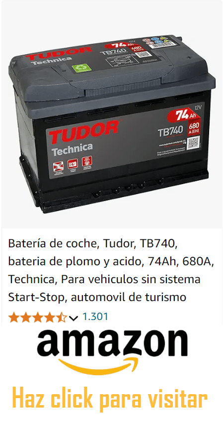 Imagen de una batería de coche marca Tudor, modelo TB740, batería de plomo y ácido, 74Ah, 680A. La etiqueta indica que es adecuada para vehículos sin sistema Start-Stop y es un automóvil de turismo. La imagen muestra la batería con detalles en rojo y negro sobre un fondo blanco. En la parte inferior hay una calificación de 4 estrellas y media basada en 1.301 opiniones y el logo de Amazon con un botón que dice ‘Haz click para visitar’ debajo.
