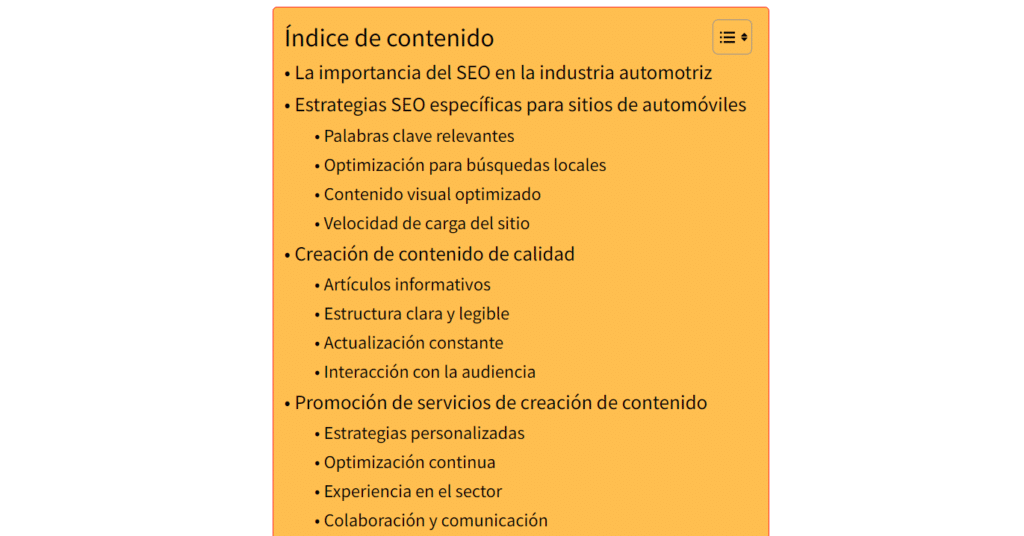 Una lista de texto en español que sirve como índice de un artículo sobre SEO (Optimización para Motores de Búsqueda) en la industria automotriz. Incluye puntos sobre palabras clave específicas, contenido visual optimizado, velocidad de carga del sitio web y creación de contenido de calidad con estructura clara y legible. También menciona la promoción de servicios de creación de contenido y estrategias para redes sociales. La imagen ilustra la importancia de una estructura clara y legible en “Redacción SEO para sitios web de automóviles”.