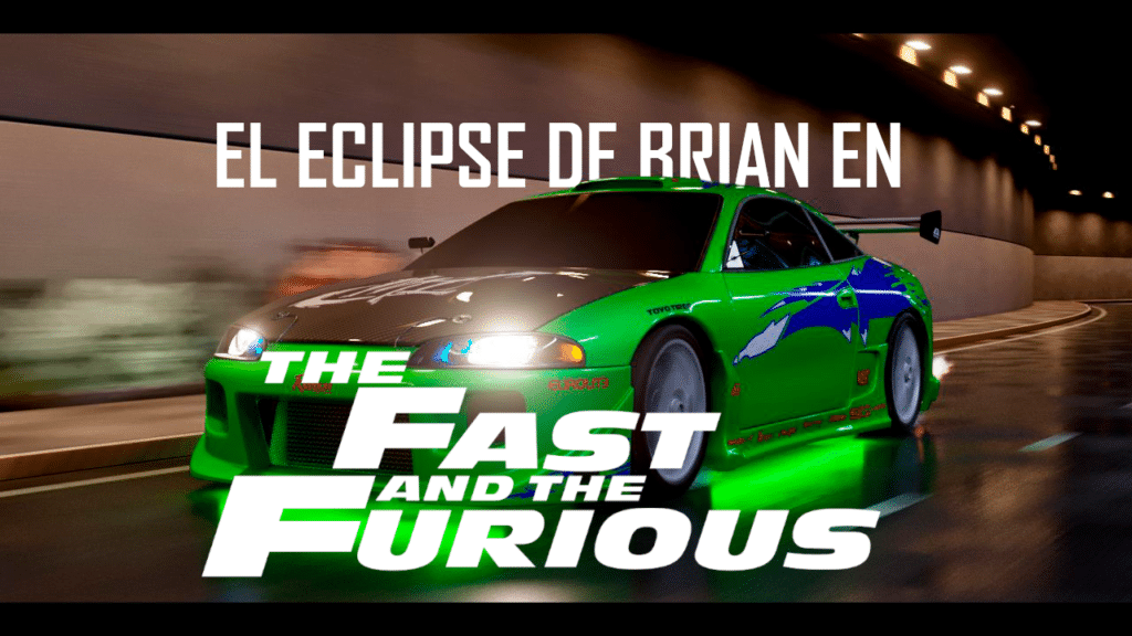 El primer coche de Brian en Fast and Furious: Imagen del Eclipse GSX de color verde con franjas y detalles en azul. El vehículo está en movimiento, capturado con un efecto de velocidad que difumina el fondo, destacando su dinamismo. Se encuentra dentro de un túnel iluminado artificialmente. En la parte superior izquierda se lee ‘EL ECLIPSE DE BRIAN EN’, y justo debajo, resaltado y con mayor tamaño, ‘THE FAST AND THE FURIOUS’, refiriéndose a la película donde aparece este icónico coche.